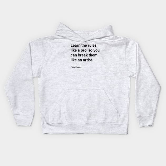 Learn Like a Pro - Break Like an Artist Kids Hoodie by DubyaTee